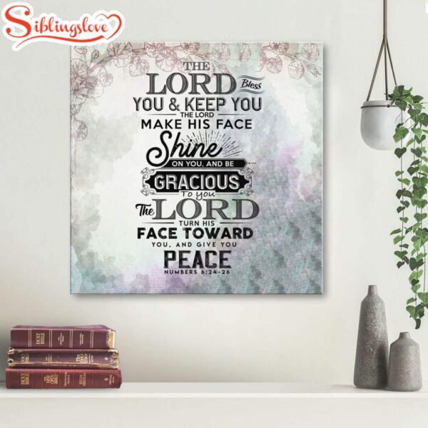 The Lord Bless You And Keep You Numbers 624 26 Canvas Wall Art