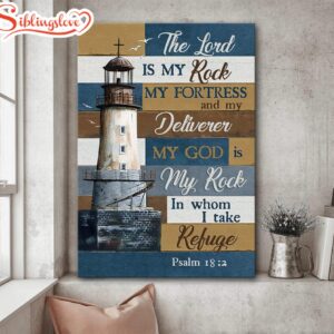 The Lord Is My Rock…