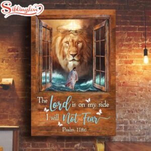 The Lord Is On My Side I Will Not Fear Jesus Lion Canvas Wall Art