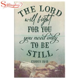 The Lord Will Fight For You Exodus 1414 Bible Verse Canvas Wall Art Prints