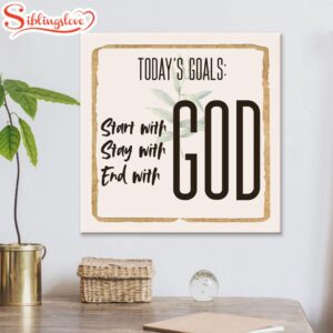 Today Goal Start With God…