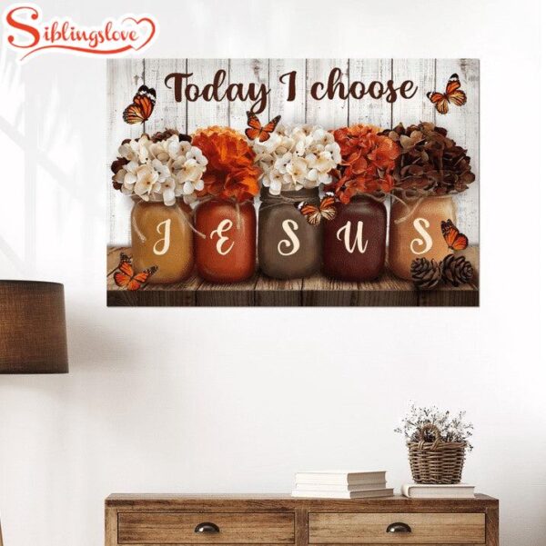 Today I Choose Jesus Canvas Wall Art