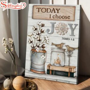 Today I Choose Joy Canvas…