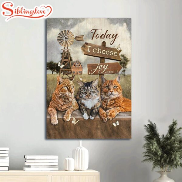 Today I Choose Joy James 1 2 Canvas Three Cats Green Farm Wooden Sign Windmill Canvas