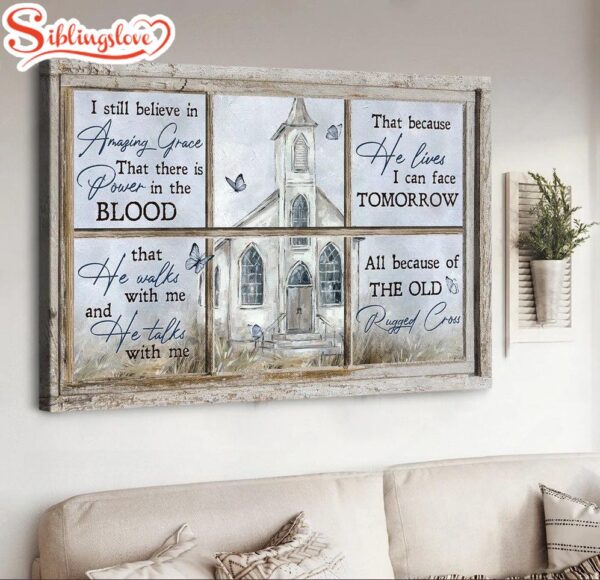 Vintage Church I Still Believe In Amazing Grace Canvas Wall Art