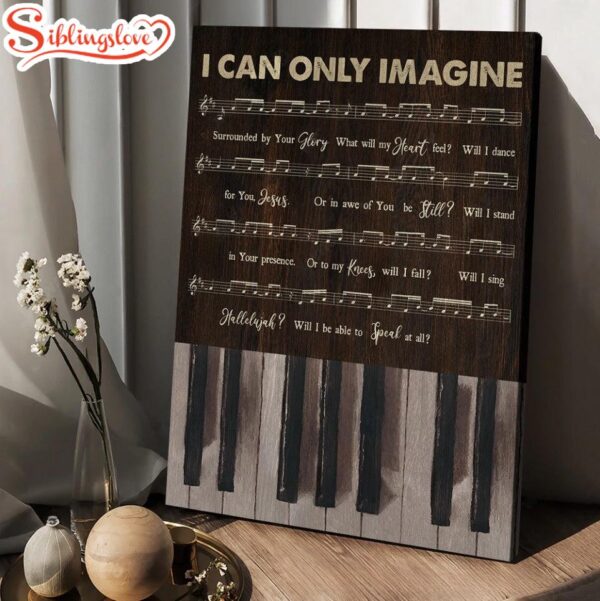 Vintage Piano Music Sheet I Can Only Imagine Canvas Wall Art