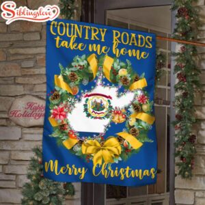 West Virginia Merry Christmas Country Roads Take Me Home House And Garden Flag Decor