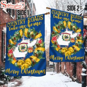 West Virginia Merry Christmas Country Roads Take Me Home House And Garden Flag Decor