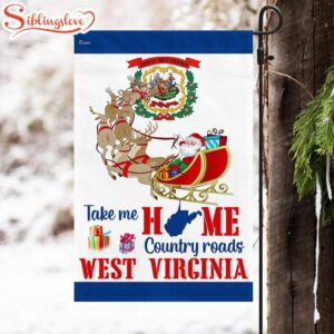 West Virginia Take Me Home Country Roads House And Garden Flag Decor