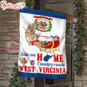 West Virginia Take Me Home Country Roads House And Garden Flag Decor