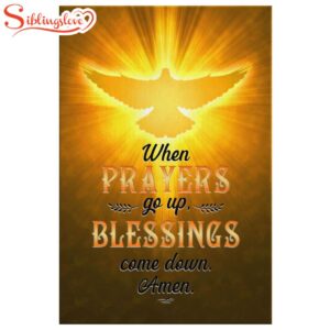 When Prayers Go Up Blessings…