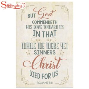 While We Were Yet Sinners…