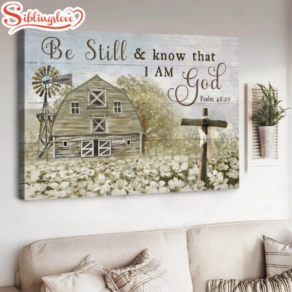 White Azalea Old Barn Wooden Cross Be Still And Know That I Am God Canvas Wall Art