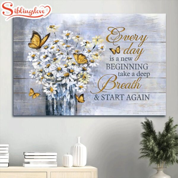 White Daisy Painting Yellow Butterfly Every Day Is A New Beginning Canvas Wall Art