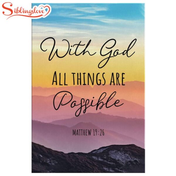 With God All Things Are Possible Matthew 1926 Canvas Wall Art Prints