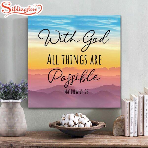 With God All Things Are Possible Matthew 1926 Canvas Wall Art