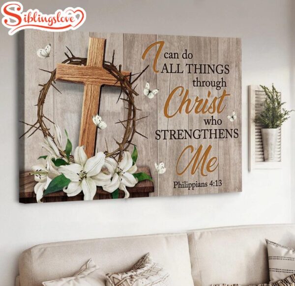 Wooden Cross Thorn Crown Lily Flowers I Can Do All Things Canvas Wall Art