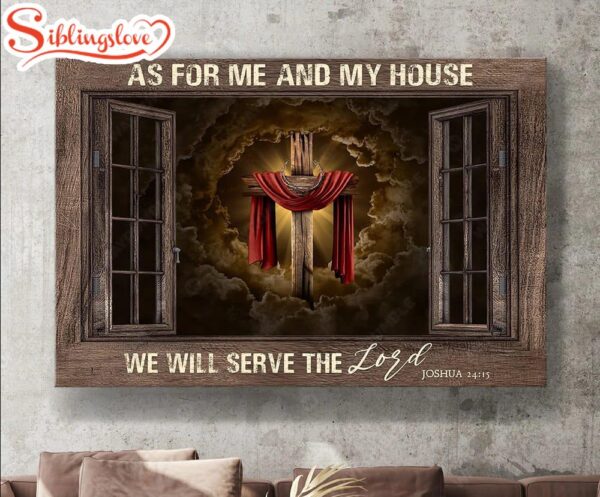 Wooden Window As For Me And My House We Will Serve The Lord Canvas Wall Art