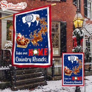 Wyoming Take Me Home Country Roads Christmas Santa Claus House And Garden Flag Decor