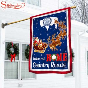 Wyoming Take Me Home Country Roads Christmas Santa Claus House And Garden Flag Decor